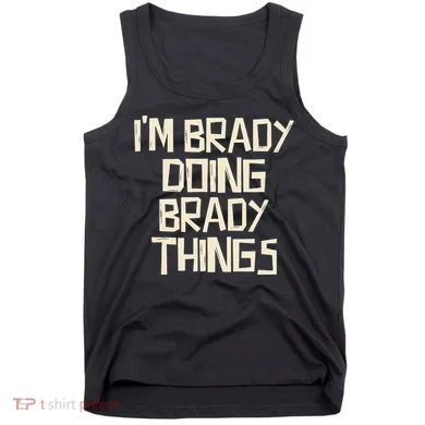 IM Brady Doing Brady Things Tank Top