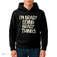 IM Brady Doing Brady Things Kids Hoodie thumb 4