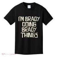 IM Brady Doing Brady Things Kids T-Shirt thumb 0