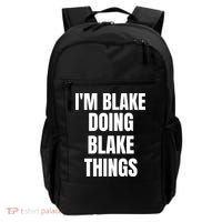 Im Blake Doing Blake Things Funny Birthday Name Gift Backpack thumb 0