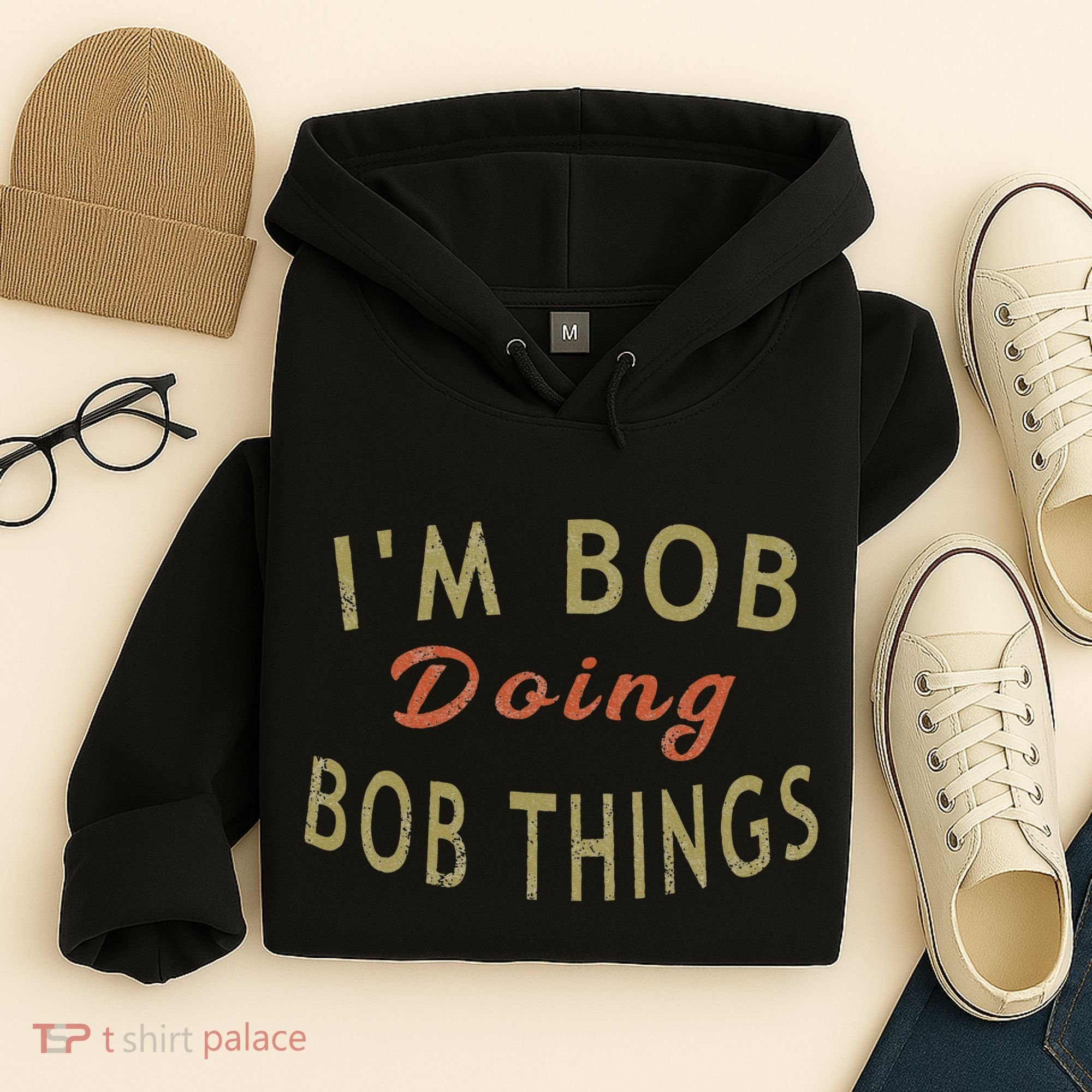 Im Bob Doing Bob Things Funny Saying Gift Holiday Hoodie