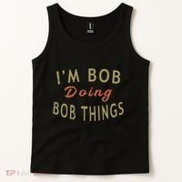 Im Bob Doing Bob Things Funny Saying Gift Holiday Tank Top thumb 2