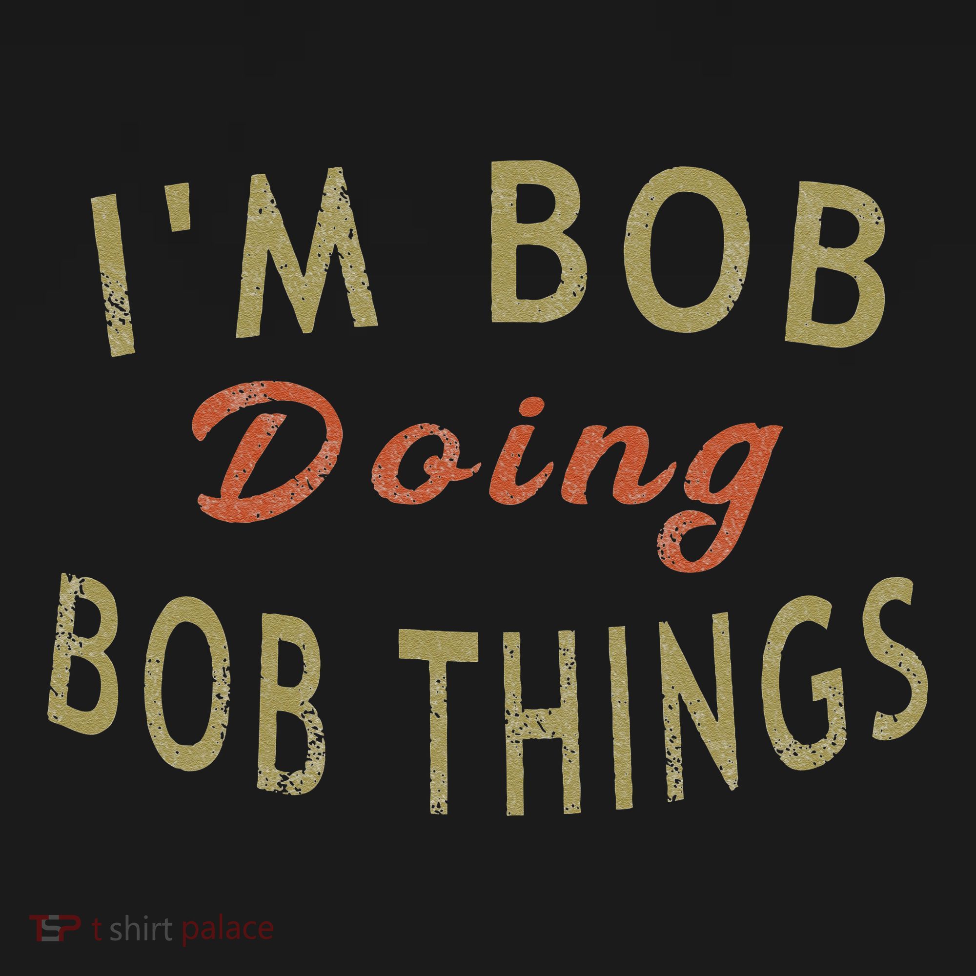 Im Bob Doing Bob Things Funny Saying Gift Holiday Kids Hoodie