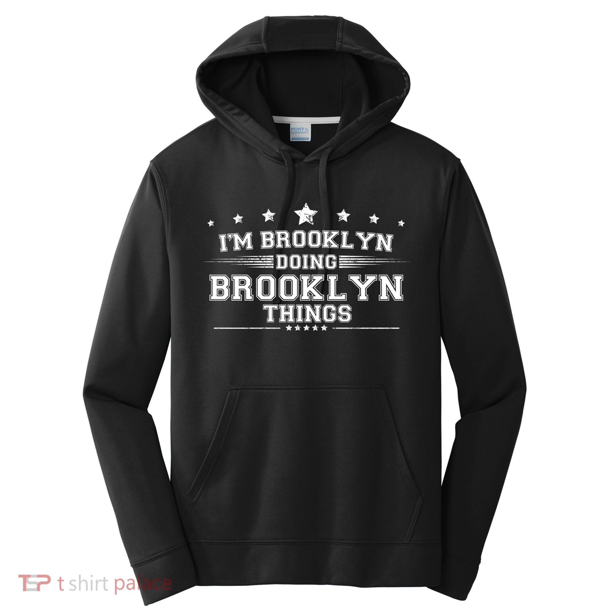 Im Brooklyn Doing Brooklyn Things Performance Fleece Hoodie
