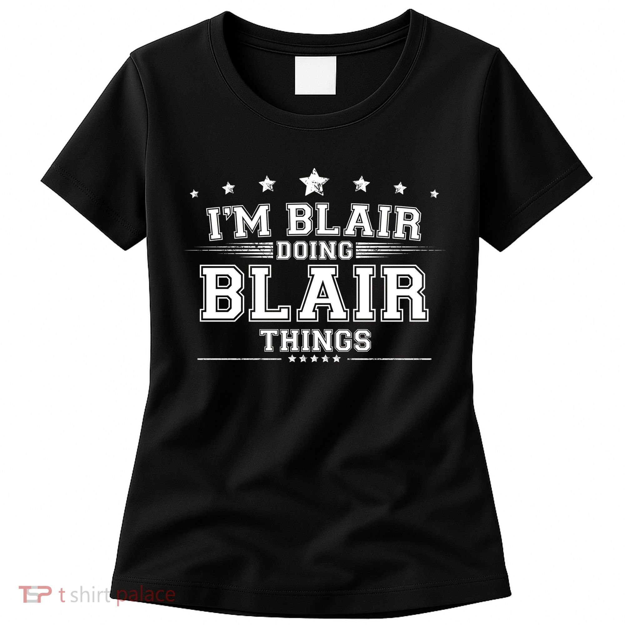 Im Blair Doing Blair Things Women's T-Shirt