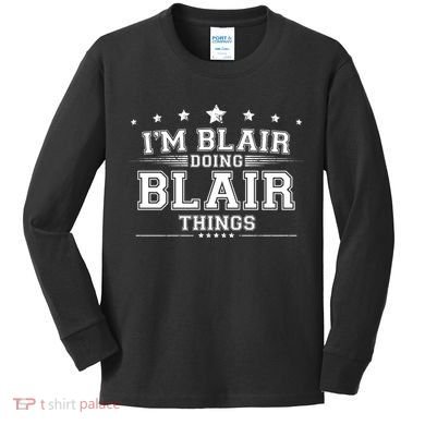 Im Blair Doing Blair Things Kids Long Sleeve Shirt