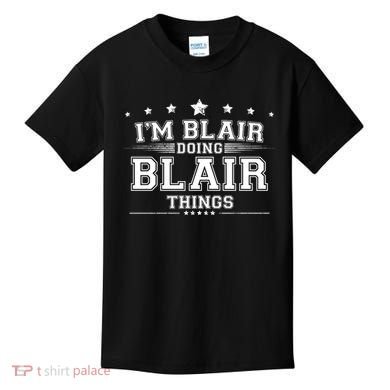 Im Blair Doing Blair Things Kids T-Shirt
