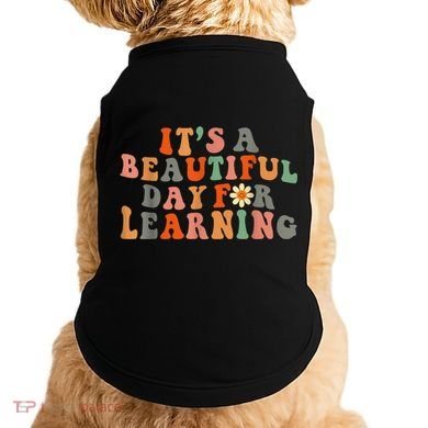It's Beautiful Day For Learning Teacher Students Women Doggie Tank