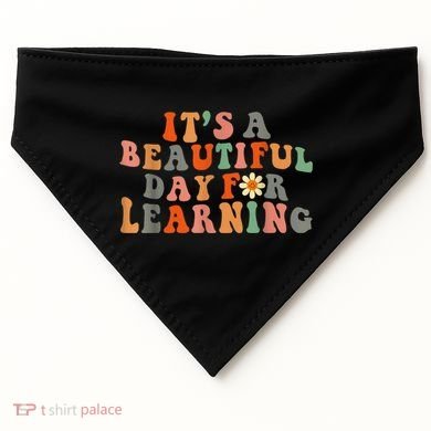 It's Beautiful Day For Learning Teacher Students Women USA-Made Doggie Bandana