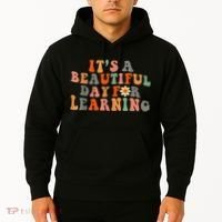 It's Beautiful Day For Learning Teacher Students Women Hoodie thumb 2