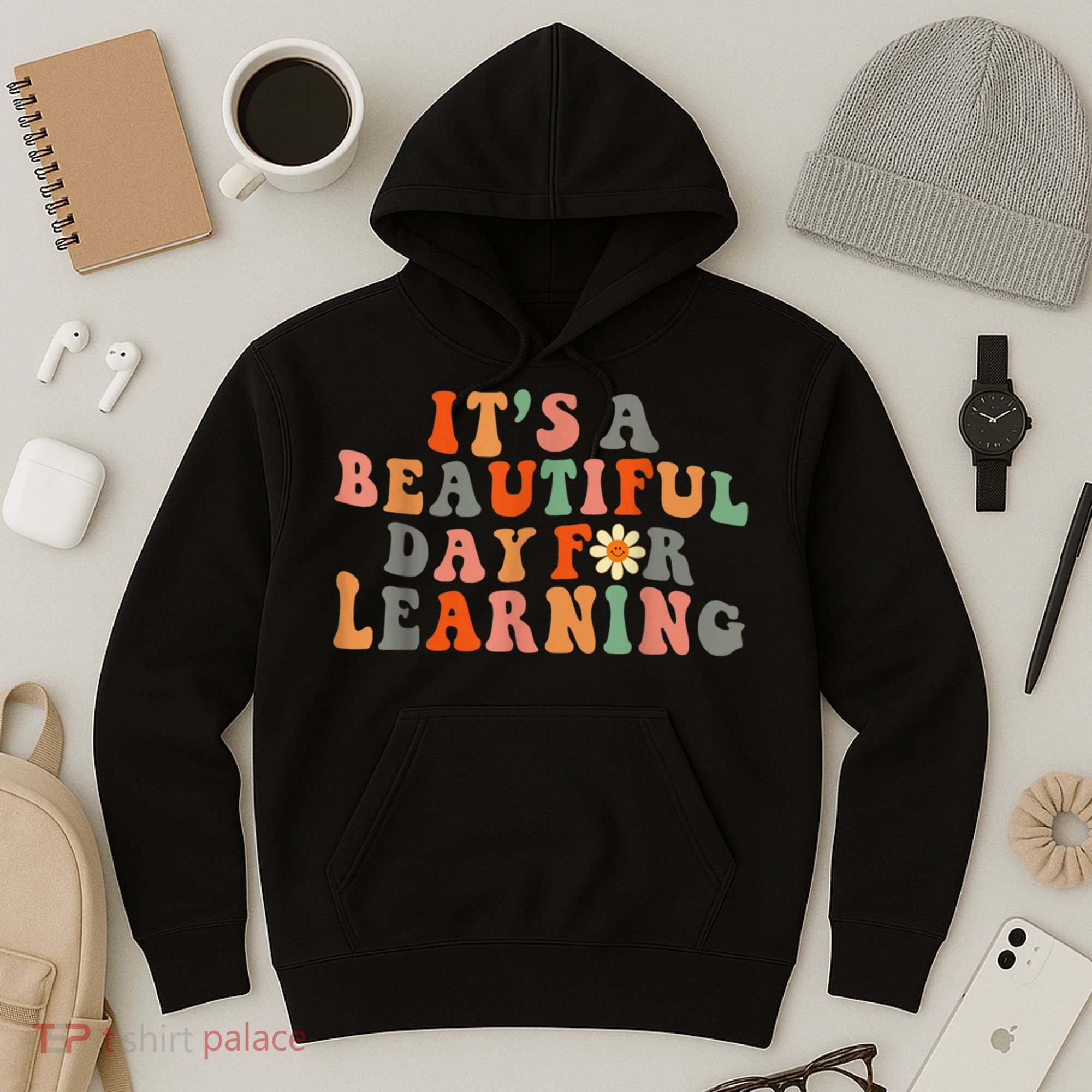 It's Beautiful Day For Learning Teacher Students Women Hoodie