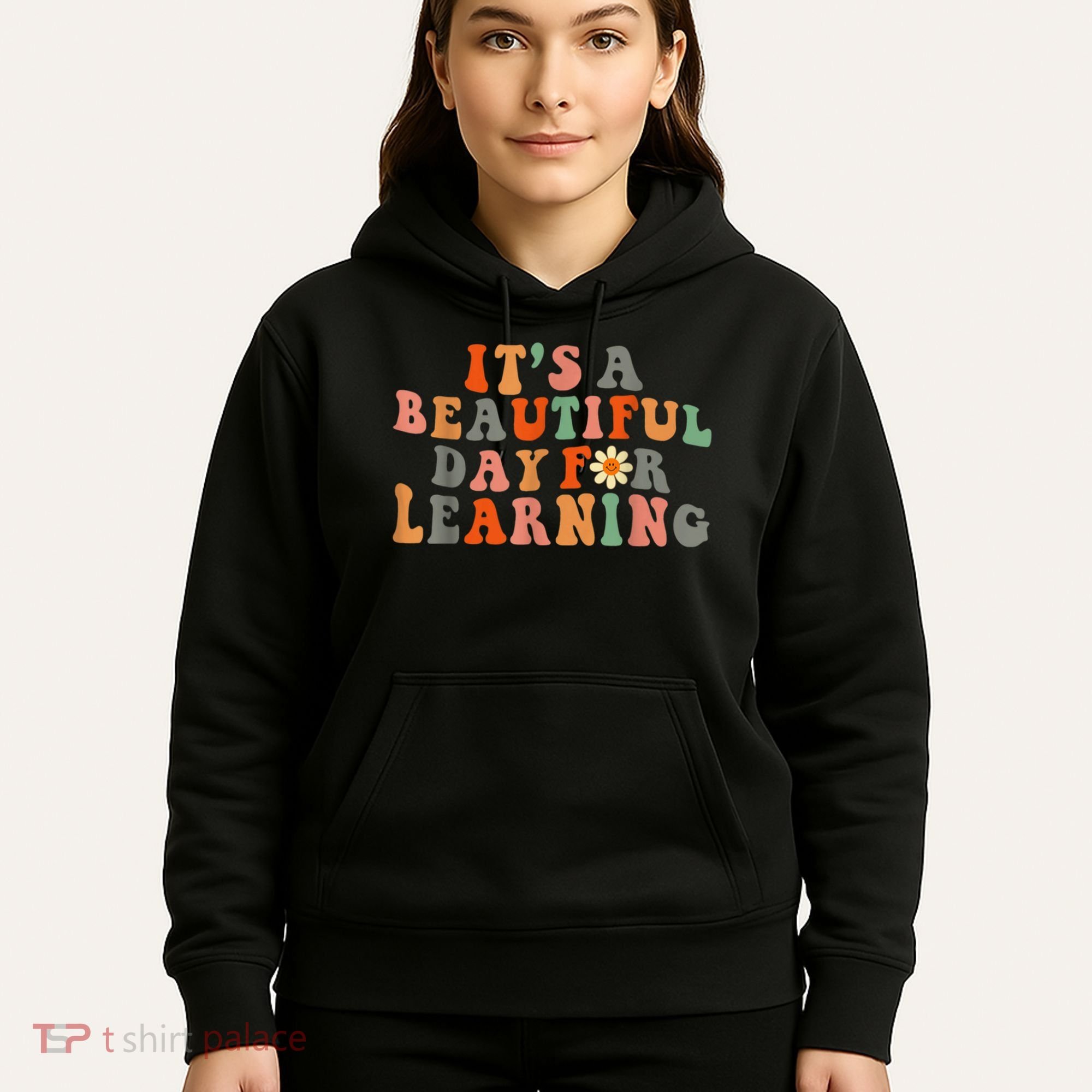 It's Beautiful Day For Learning Teacher Students Women Hoodie