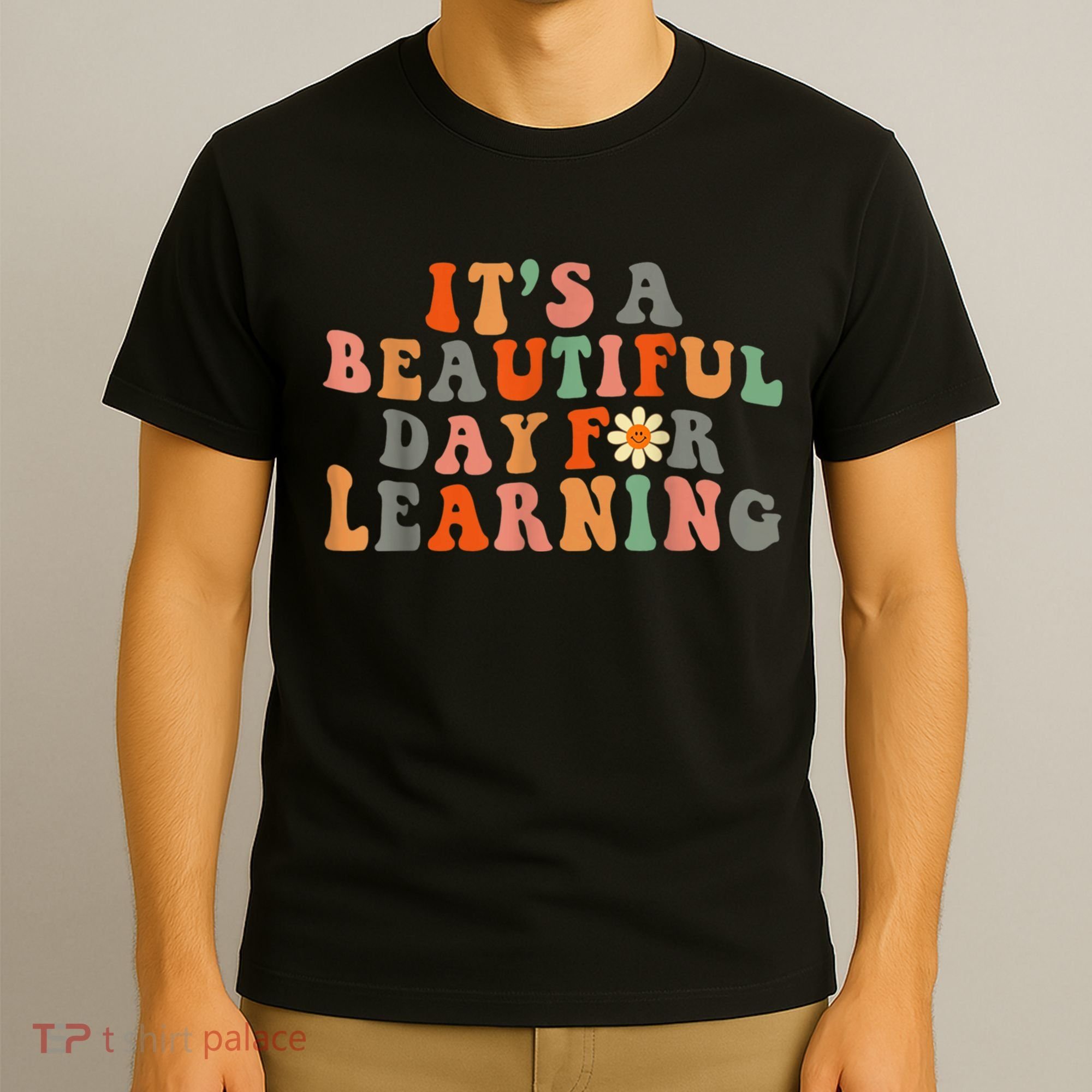 It's Beautiful Day For Learning Teacher Students Women T-Shirt