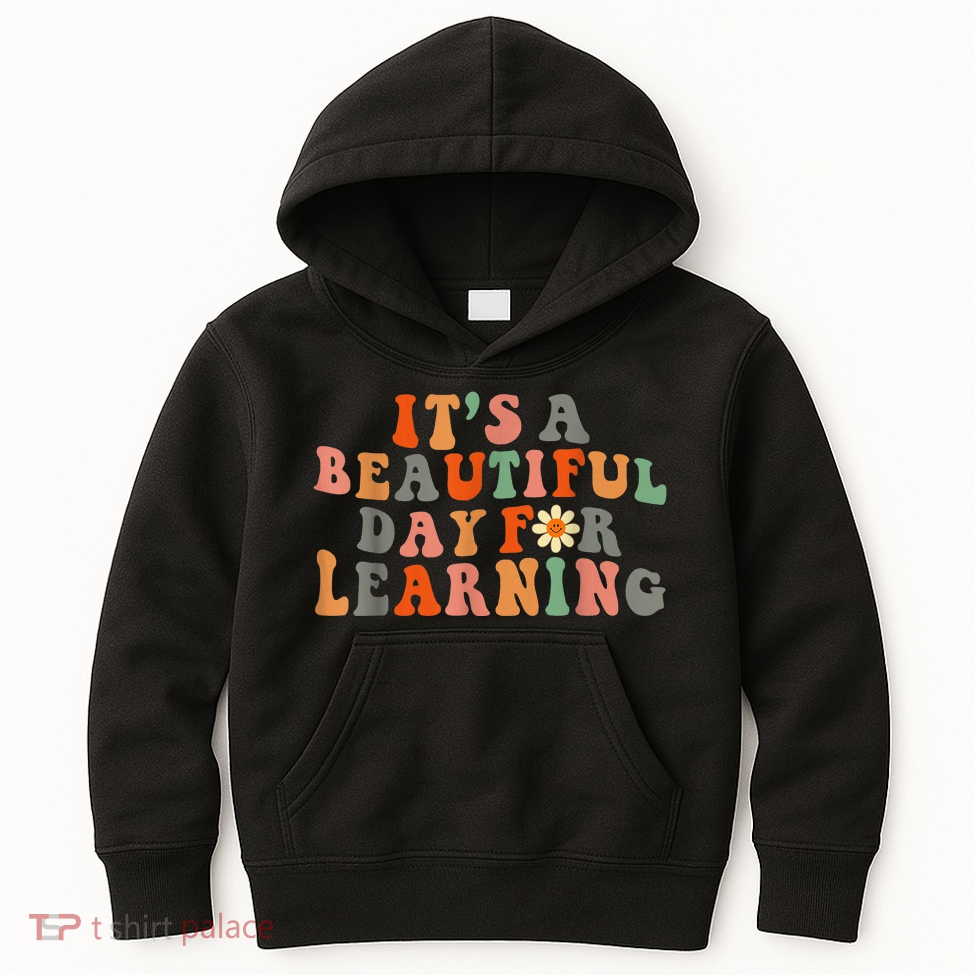 It's Beautiful Day For Learning Teacher Students Women Kids Hoodie