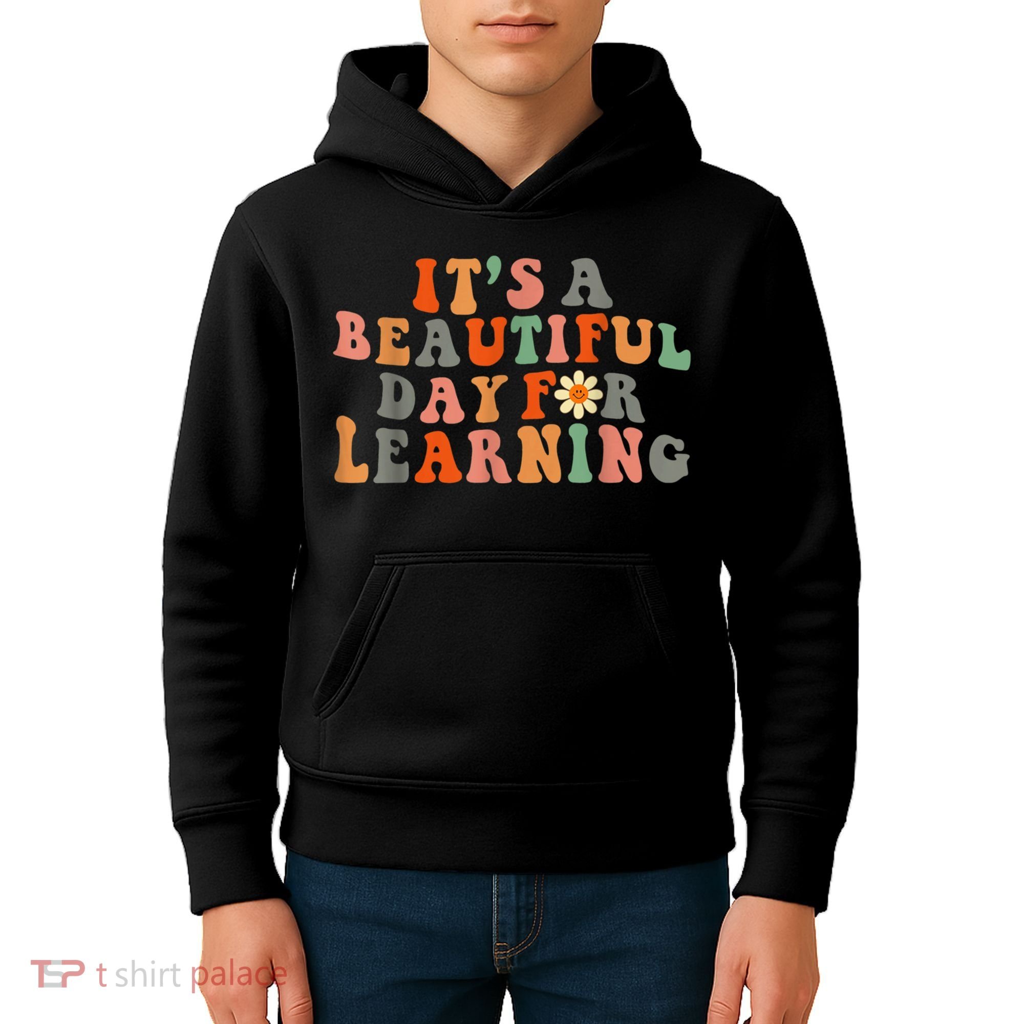 It's Beautiful Day For Learning Teacher Students Women Kids Hoodie