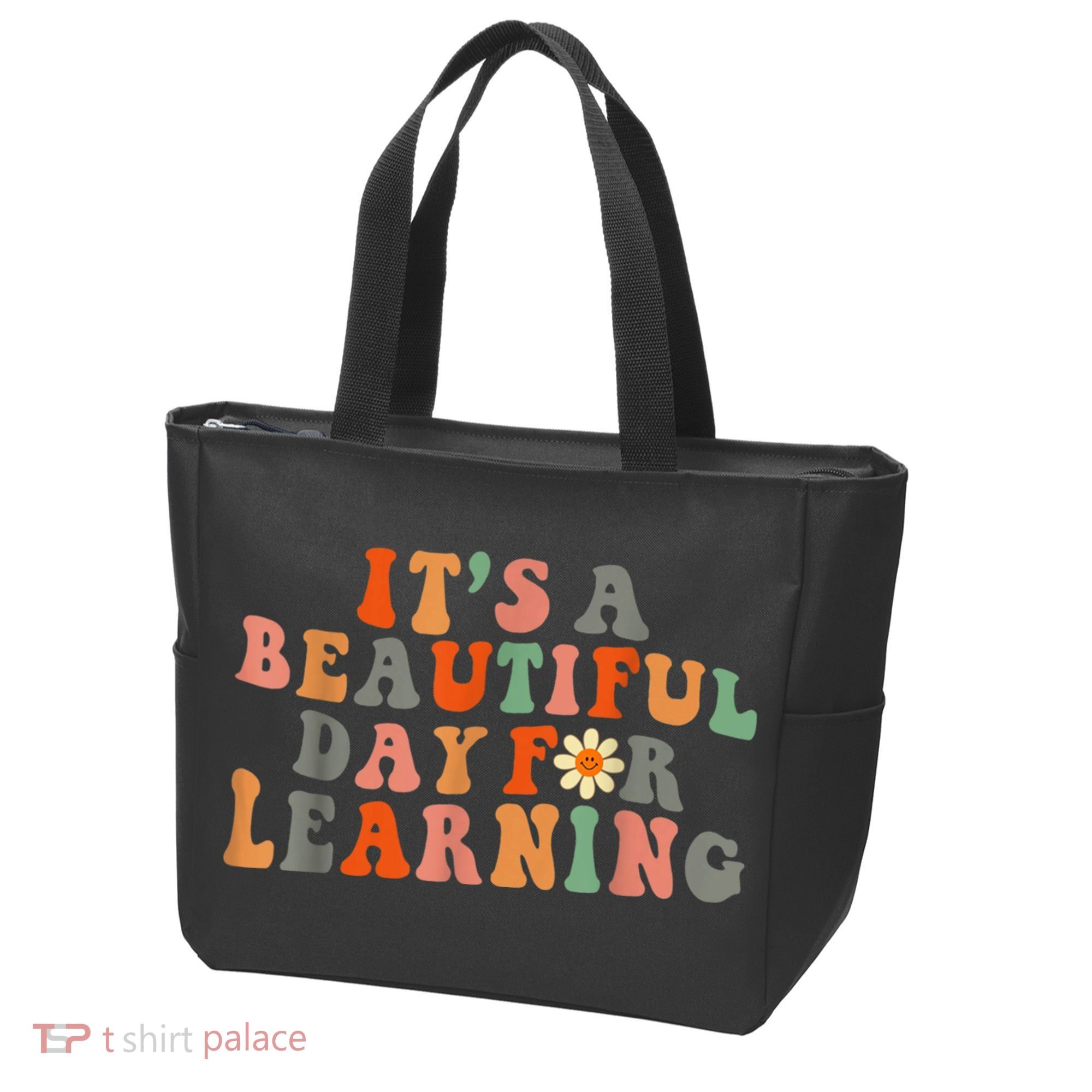 It's Beautiful Day For Learning Teacher Students Women Tote Bag