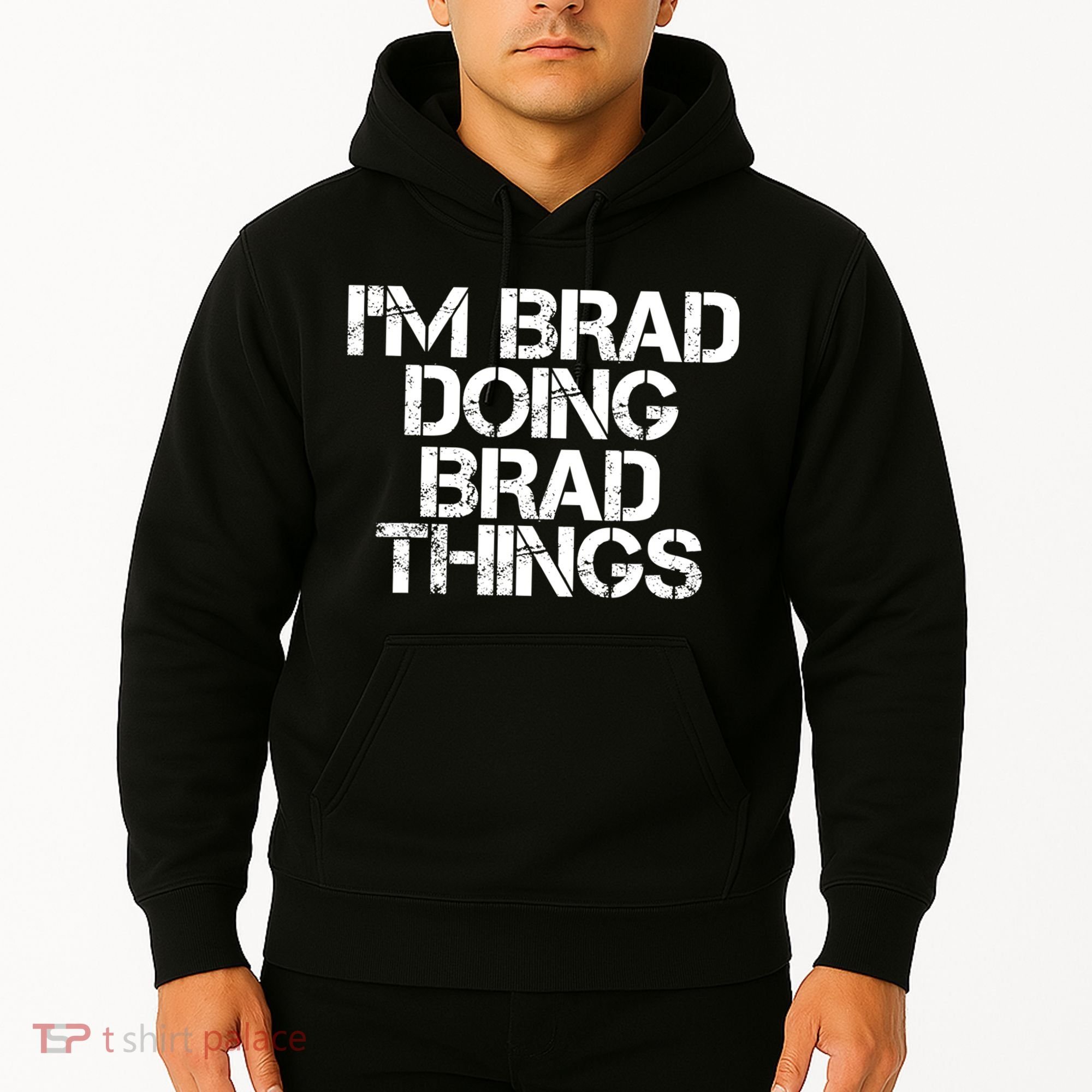 I'M BRAD DOING BRAD THINGS Shirt Funny Christmas Gift Idea Hoodie