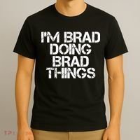I'M BRAD DOING BRAD THINGS Shirt Funny Christmas Gift Idea T-Shirt thumb 3