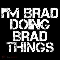 I'M BRAD DOING BRAD THINGS Shirt Funny Christmas Gift Idea Women's Hoodie thumb 2