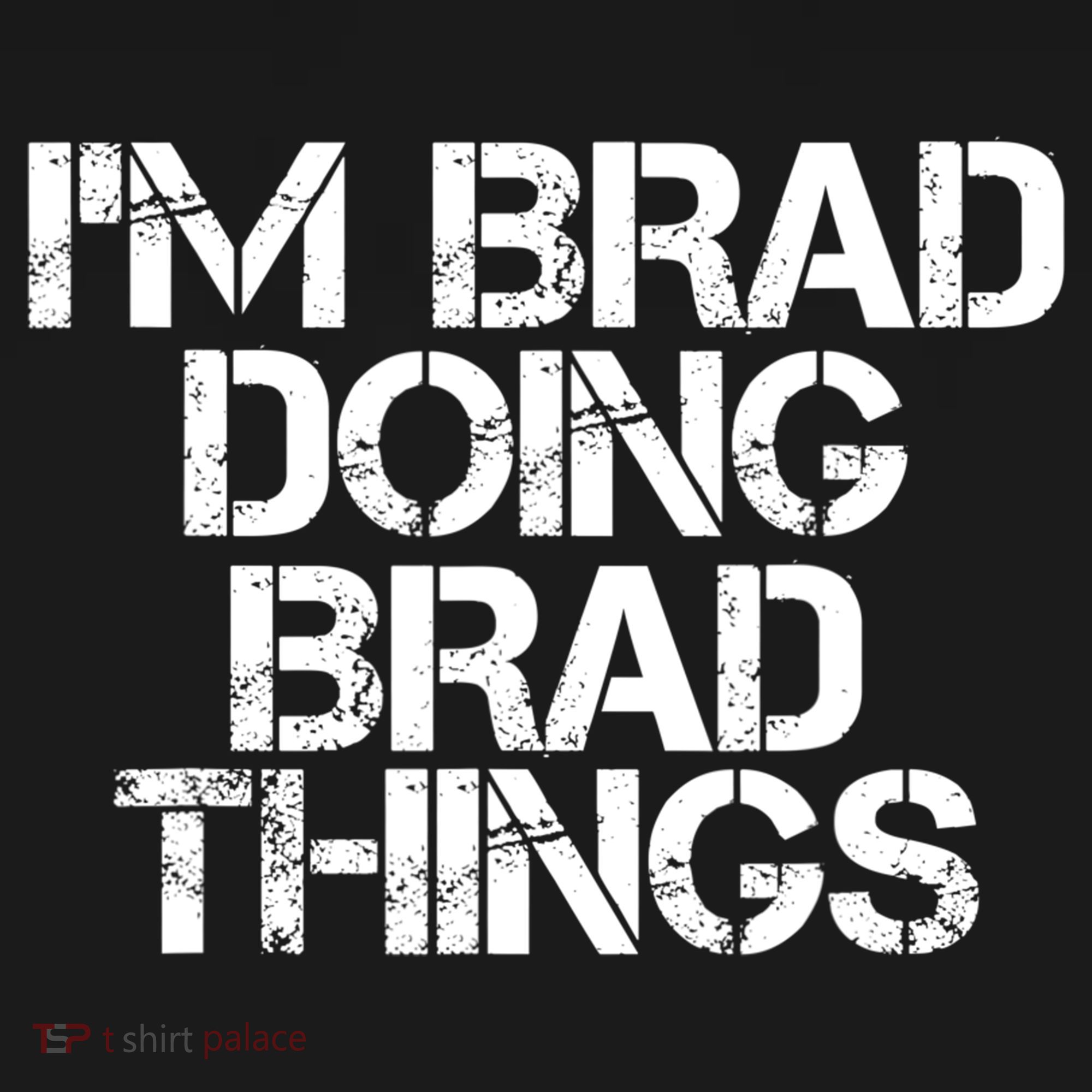 I'M BRAD DOING BRAD THINGS Shirt Funny Christmas Gift Idea Toddler Hoodie