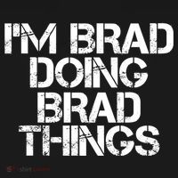 I'M BRAD DOING BRAD THINGS Shirt Funny Christmas Gift Idea Visor thumb 3