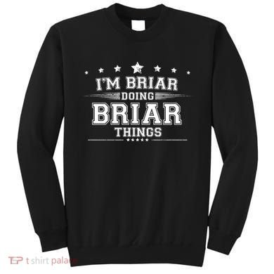 Im Briar Doing Briar Things Sweatshirt