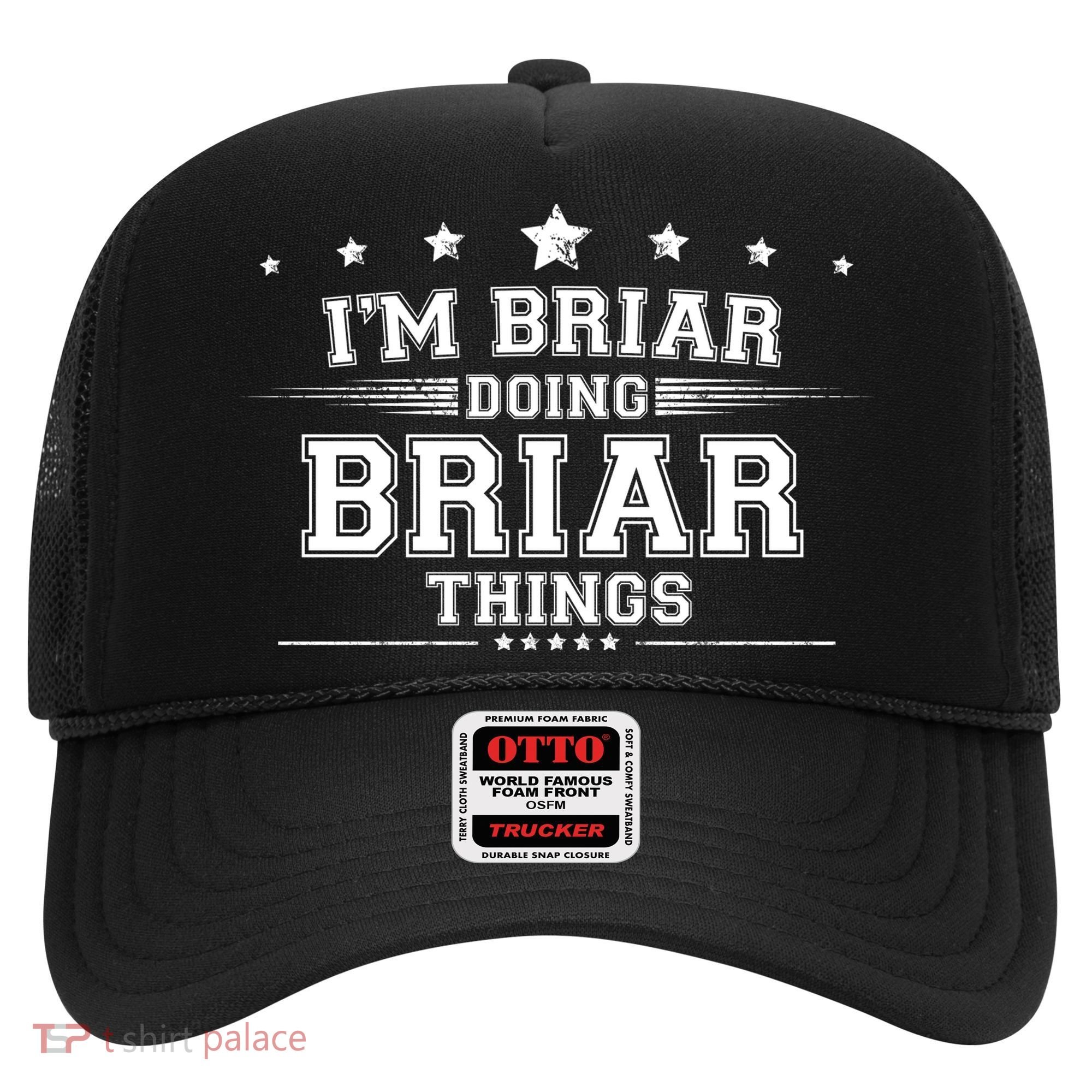 Im Briar Doing Briar Things Hat
