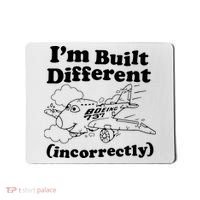I’M Built Different Incorrectly Boeing 737 Mousepad thumb 0