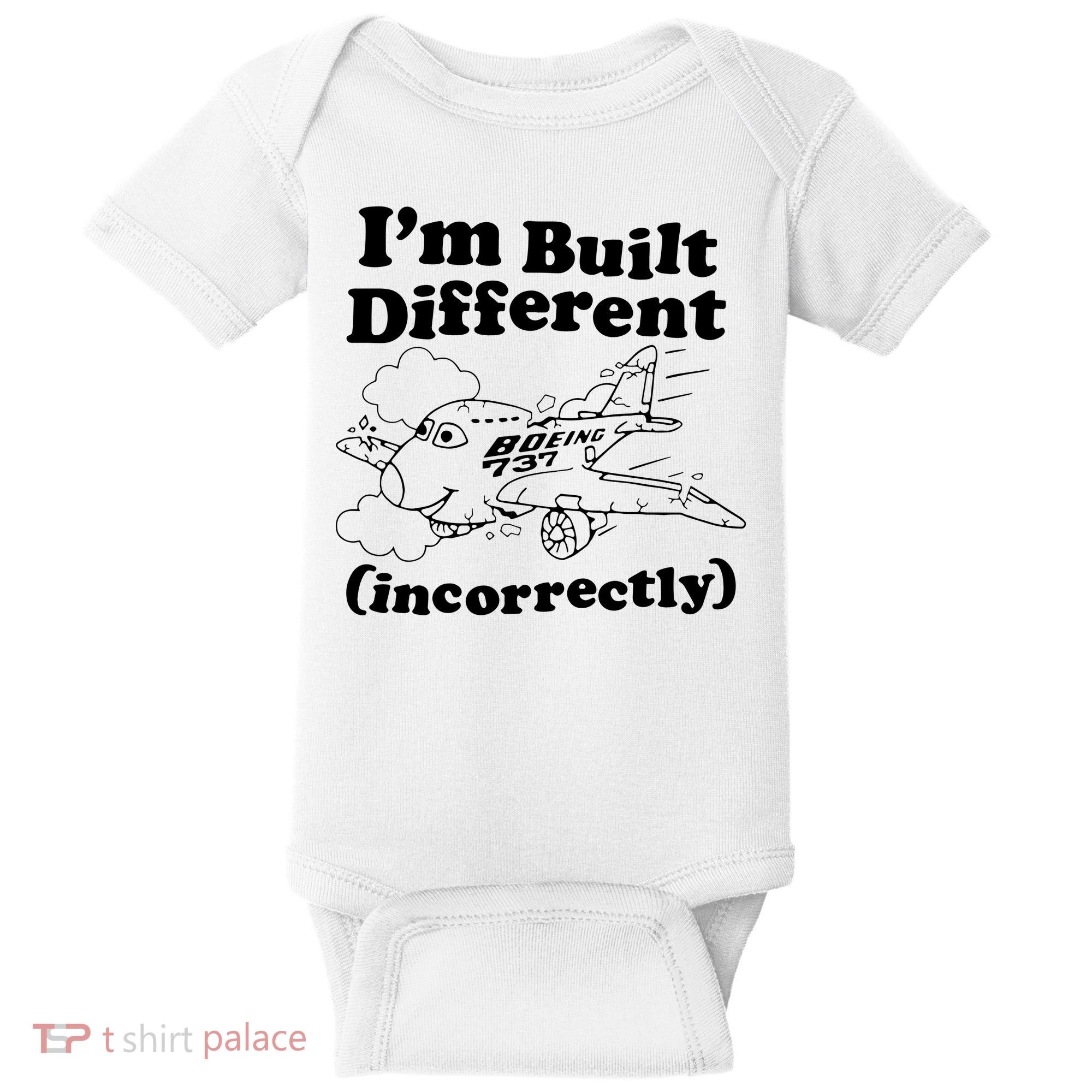 I’M Built Different Incorrectly Boeing 737 Baby Bodysuit