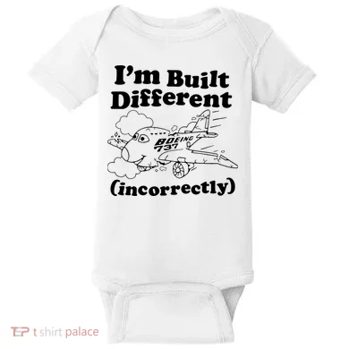 I’M Built Different Incorrectly Boeing 737 Baby Bodysuit