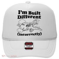 I’M Built Different Incorrectly Boeing 737 Hat thumb 0