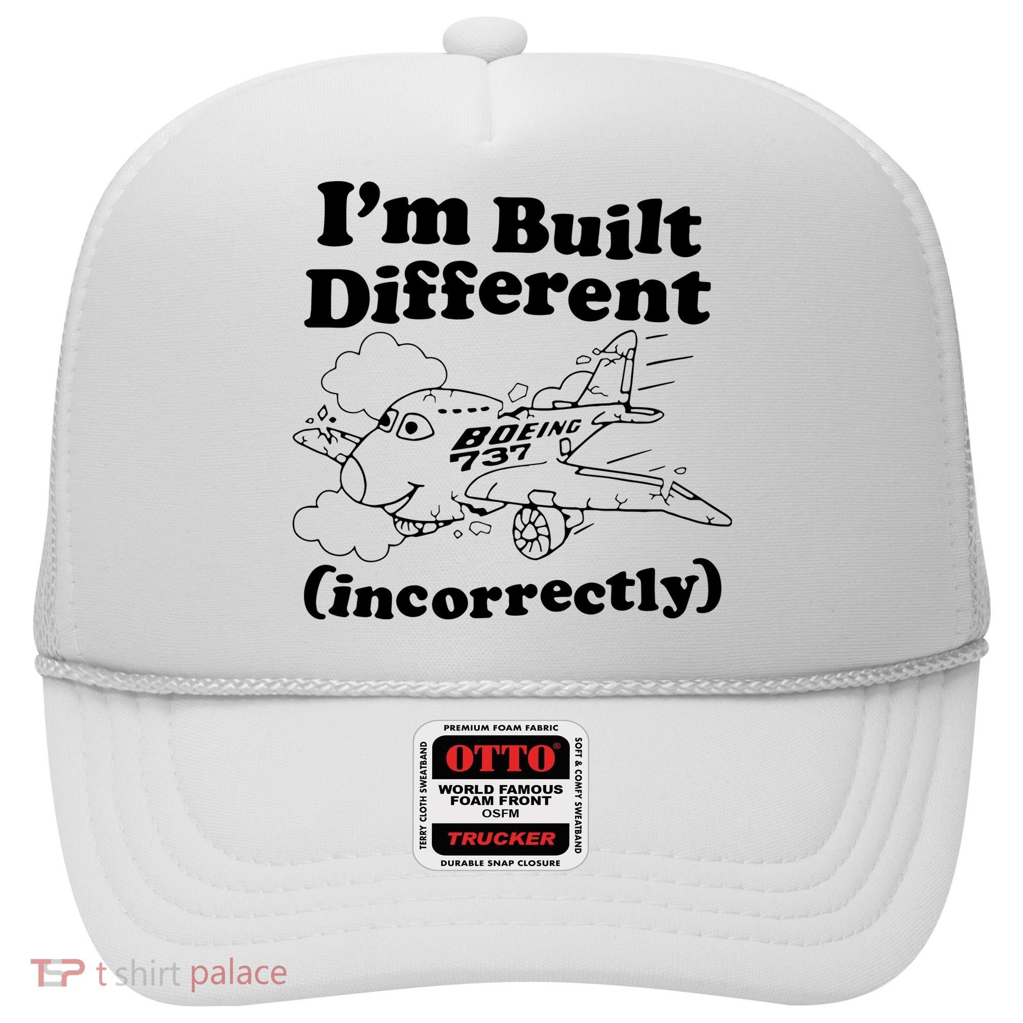 I’M Built Different Incorrectly Boeing 737 Hat