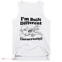 I’M Built Different Incorrectly Boeing 737 Tank Top thumb 0