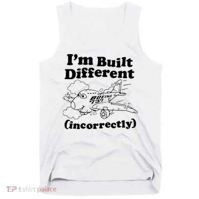 I’M Built Different Incorrectly Boeing 737 Tank Top