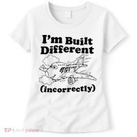 I’M Built Different Incorrectly Boeing 737 Women's T-Shirt thumb 0