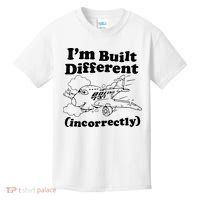 I’M Built Different Incorrectly Boeing 737 Kids T-Shirt thumb 0