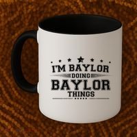 Im Baylor Doing Baylor Things Coffee Mug thumb 2