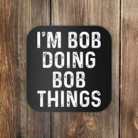 Im Bob Doing Bob Things Funny Coaster thumb 0