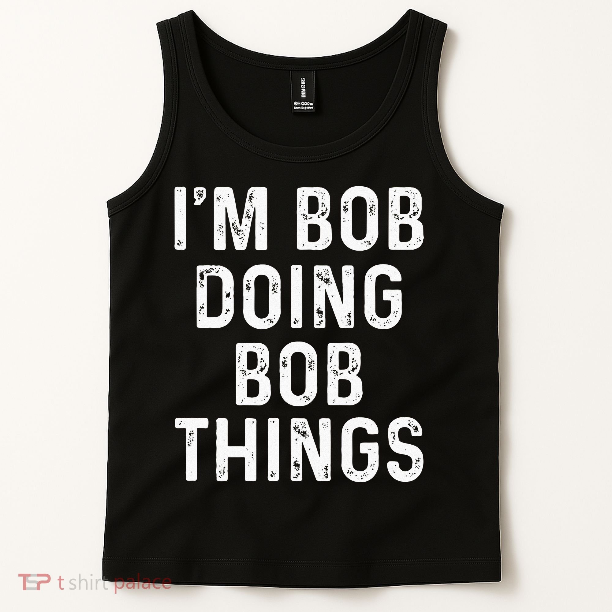 Im Bob Doing Bob Things Funny Tank Top
