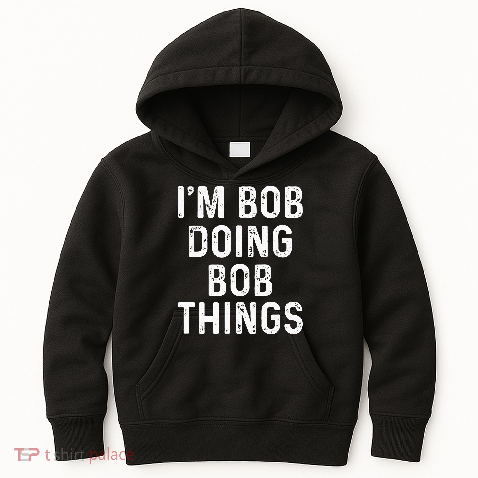 Im Bob Doing Bob Things Funny Kids Hoodie