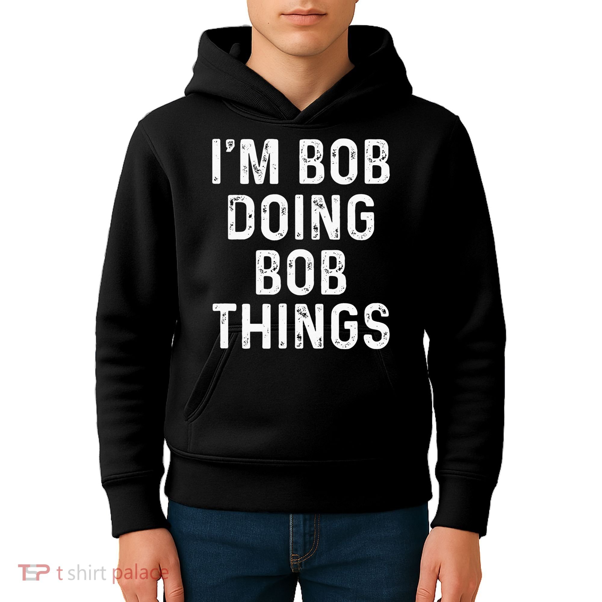 Im Bob Doing Bob Things Funny Kids Hoodie