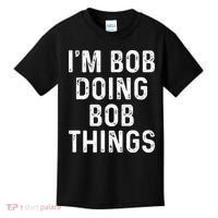Im Bob Doing Bob Things Funny Kids T-Shirt thumb 0