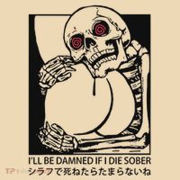 ILl Be Damned If I Die Sober Tote Bag thumb 4