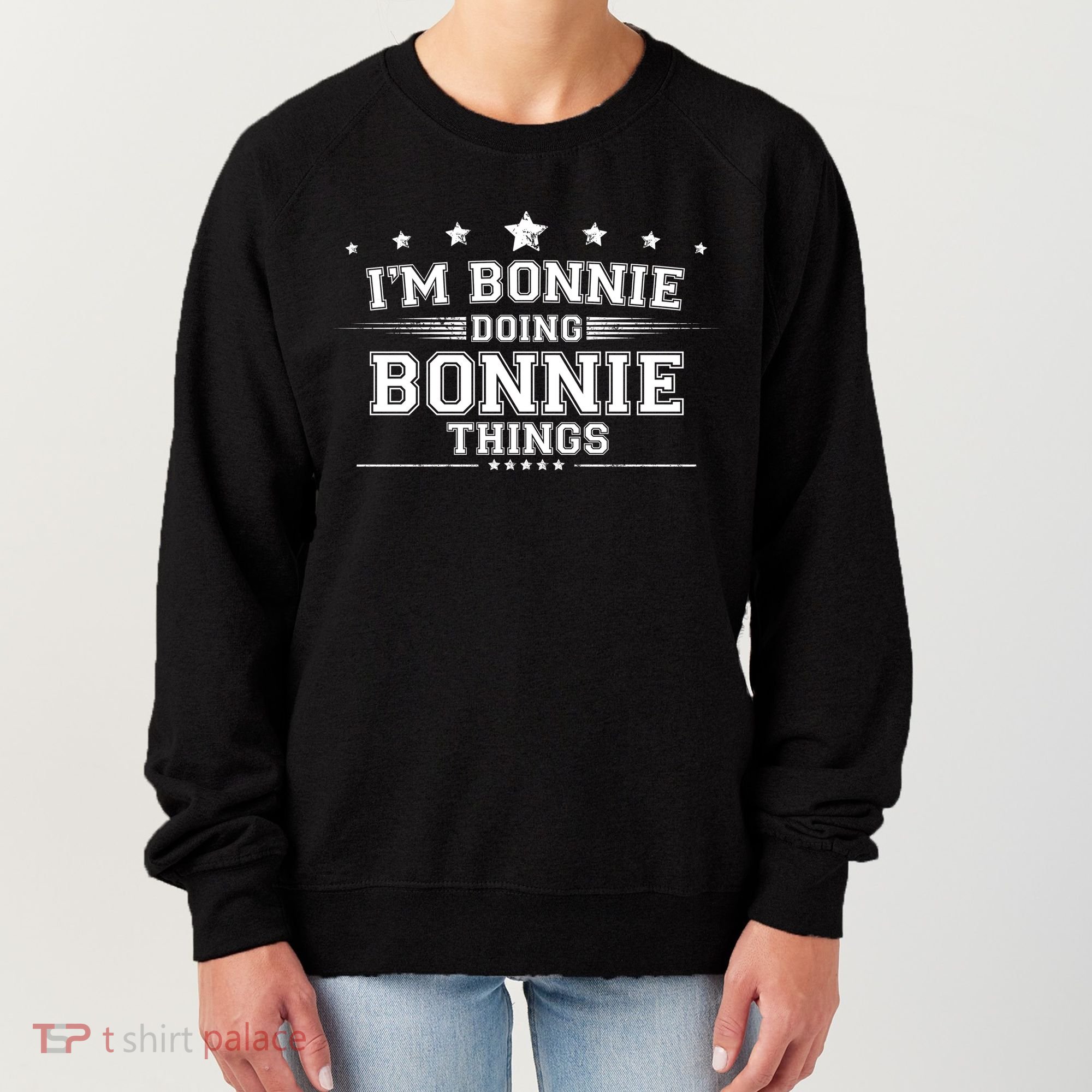 Im Bonnie Doing Bonnie Things Women's Sweatshirt