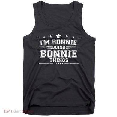 Im Bonnie Doing Bonnie Things Tank Top