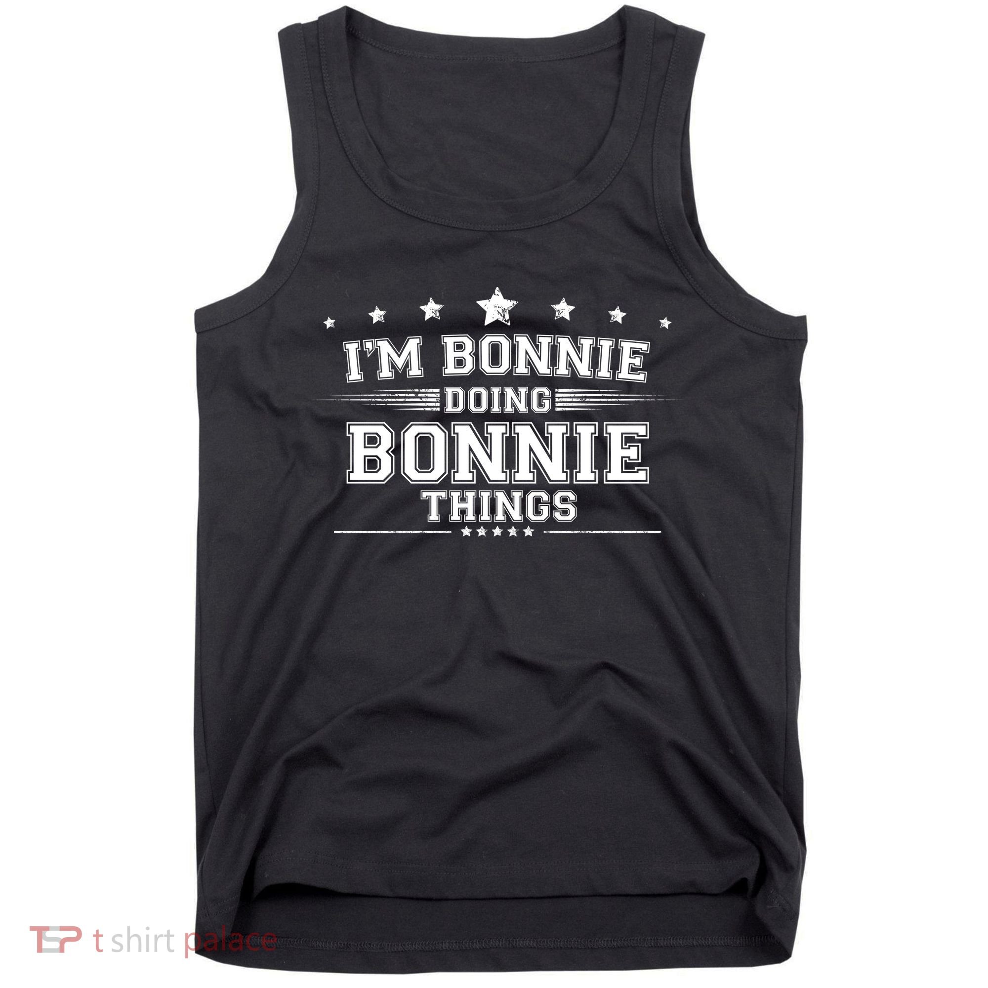 Im Bonnie Doing Bonnie Things Tank Top