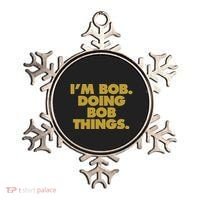 IM Bob Doing Bob Things Funny Birthday Celebration Ornament thumb 0