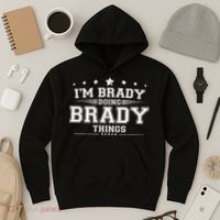 Im Brady Doing Brady Things Hoodie thumb 3