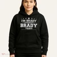 Im Brady Doing Brady Things Hoodie thumb 5