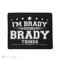Im Brady Doing Brady Things Mousepad thumb 0